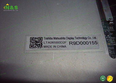 6.5 inch LTA065B0D2F TOSHIBA Thông thường màu trắng cho bảng điều khiển ứng dụng công nghiệp